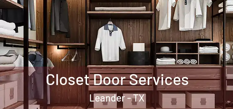 Closet Door Services Leander - TX