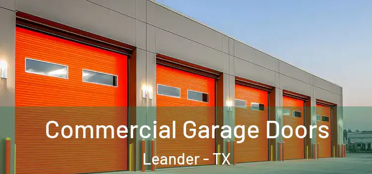  Commercial Garage Doors Leander - TX