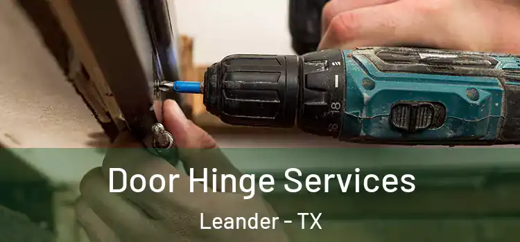  Door Hinge Services Leander - TX