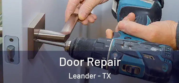 Door Repair Leander - TX