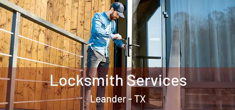  Locksmith Services Leander - TX