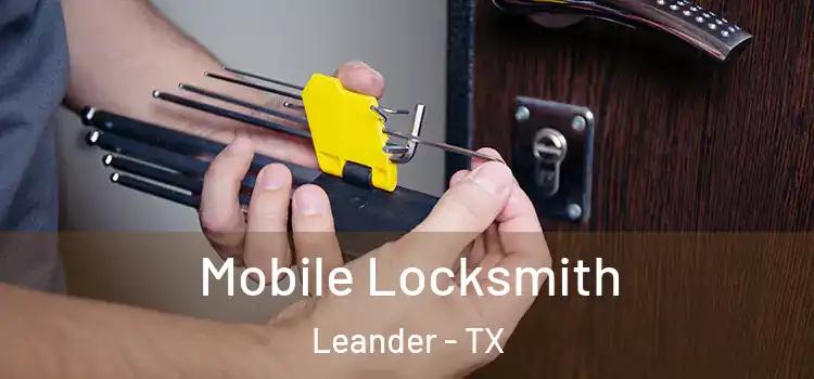  Mobile Locksmith Leander - TX