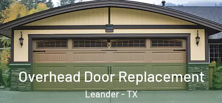  Overhead Door Replacement Leander - TX