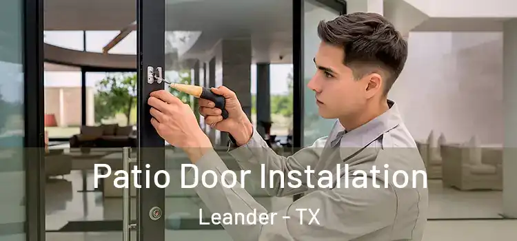 Patio Door Installation Leander - TX